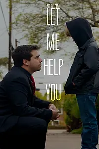 Постер к фильму «Let Me Help You (2015)»