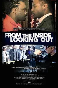 Постер к фильму «From the Inside Looking Out (2016)»