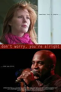 Главный постер фильма «Don't Worry, You're Alright (2014)»