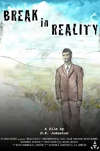 Постер к фильму «Break in Reality (2014)»