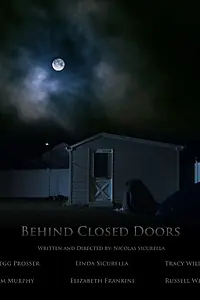 Постер к фильму «Behind Closed Doors (2014)»