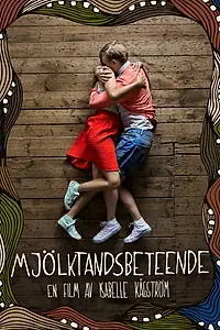 Постер к фильму «Mjölktandsbeteende (2014)»