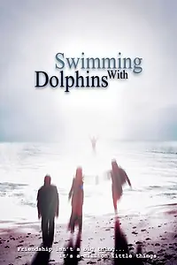 Постер к фильму «Swimming with Dolphins»