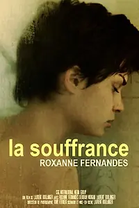 Постер к фильму «La Souffrance (2017)»