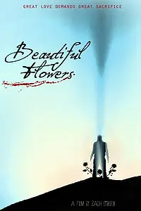 Постер к фильму «Beautiful Flowers (2017)»