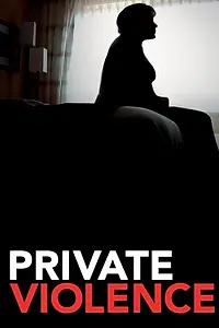 Постер к фильму «Private Violence (2014)»