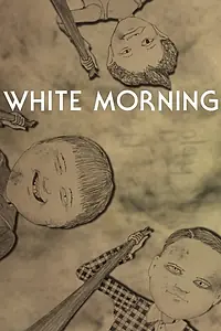 Постер к мультфильму «White Morning (2014)»