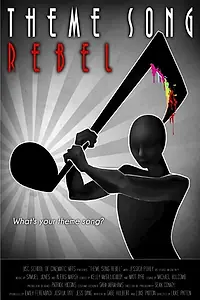 Главный постер фильма «Theme Song Rebel (2014)»
