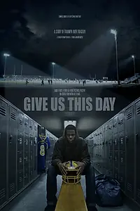 Постер к фильму «Give Us This Day (2014)»