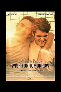 Постер к фильму «Wish for Tomorrow (2014)»