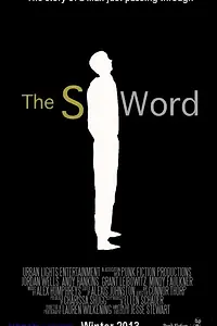 Постер к фильму «The S Word (2013)»