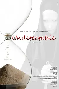 Постер к фильму «Undetectable (2015)»
