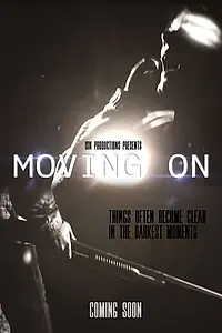 Постер к фильму «Moving On (2014)»