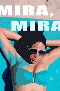 Главный постер фильма «Mira Mira (2014)»