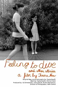 Постер к фильму «Feeling to Dive and Other Stories (2014)»