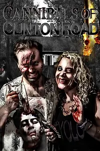 Главный постер фильма «Cannibals of Clinton Road (2015)»