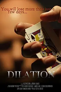 Постер к фильму «Dilation (2013)»