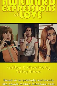 Главный постер фильма «Awkward Expressions of Love (2014)»