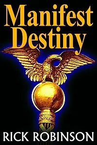 Постер к фильму «Manifest Destiny»