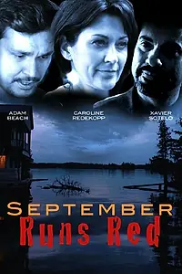 Постер к фильму «September Runs Red (2012)»