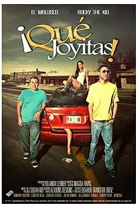 Постер к фильму «Qué Joyitas! (2011)»