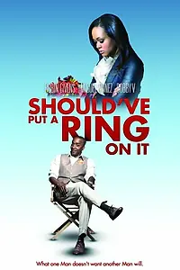Постер к фильму «Should've Put a Ring on It (2011)»