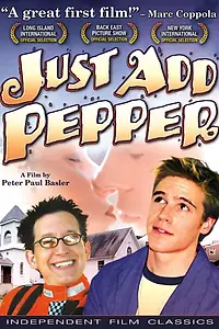 Постер к фильму «Just Add Pepper (2002)»