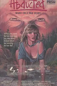 Главный постер фильма «Abducted (1986)»