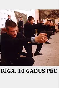Постер к фильму «Riga. 10 gadus pec... (2001)»