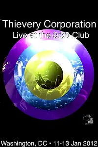 Постер к фильму «Thievery Corporation Live @ the 9:30 Club (2011)»