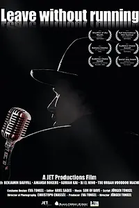 Постер к фильму «Leave Without Running (2009)»