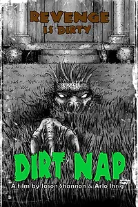 Постер к фильму «Dirt Nap (2011)»