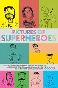 Главный постер фильма «Pictures of Superheroes (2012)»