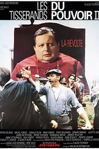 Главный постер фильма «Les tisserands du pouvoir II: La Révolte (1988)»