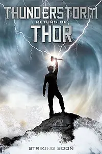 Постер к фильму «Thunderstorm: The Return of Thor (2011)»