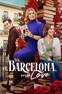 Постер к сериалу «To Barcelona, with Love (2025)»