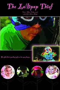 Постер к фильму «The Lollipop Thief (2015)»