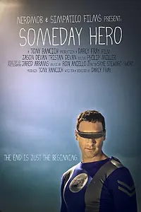 Постер к фильму «Someday Hero (2010)»