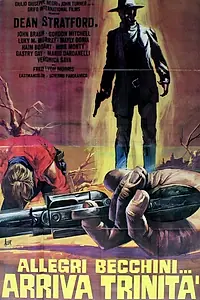 Главный постер фильма «Радуйтесь могильщики… Троица идёт (1972)»