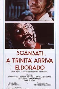 Главный постер фильма «Пошли прочь... Троица прибывает в Эльдорадо (1972)»