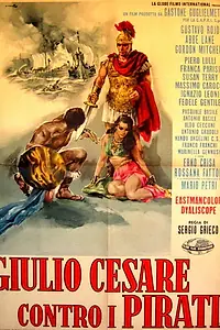 Главный постер фильма «Юлий Цезарь против пиратов (1962)»