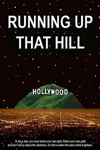 Постер к фильму «Running Up That Hill (2010)»