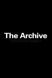 Главный постер фильма «The Archive (2015)»