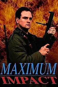Постер к фильму «Maximum Impact (1992)»