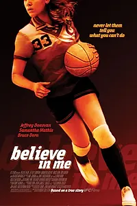 Постер к фильму «Поверь в меня (2006)»