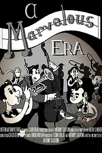 Постер к фильму «A Marvelous Era (2013)»
