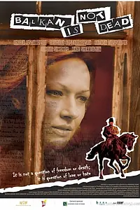 Главный постер фильма «Балканы не мертвы (2013)»