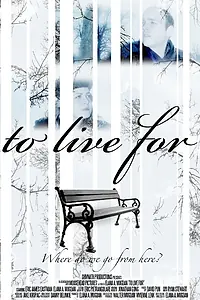Постер к фильму «To Live For (2011)»
