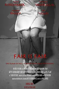 Постер к фильму «Fair Is Fair (2011)»