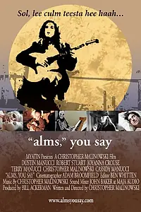 Постер к фильму «Alms, You Say (2007)»